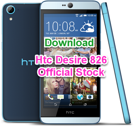 Download Htc Desire 826 Official Stock