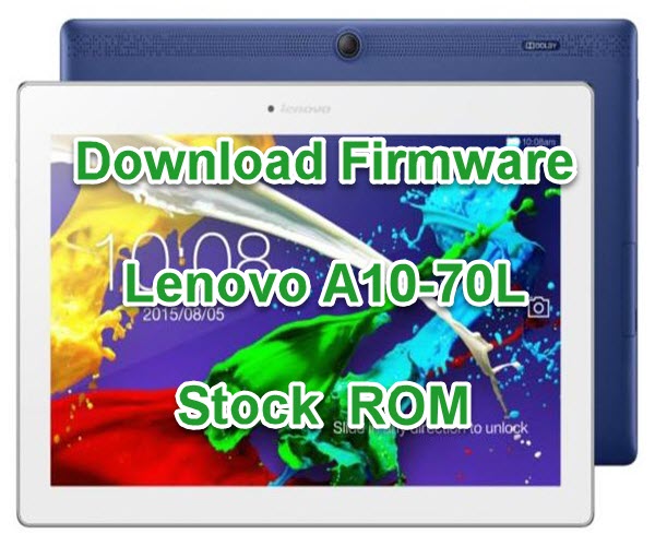 Download Lenovo A10-70L Stock Firmware