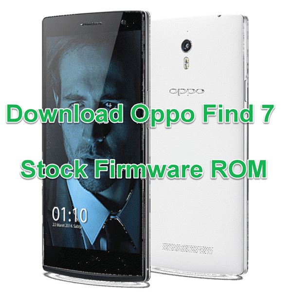 Download Oppo Find 7 Stock Firmware ROM
