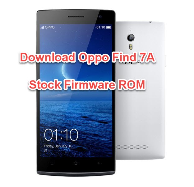Download Oppo Find 7A Stock Firmware ROM