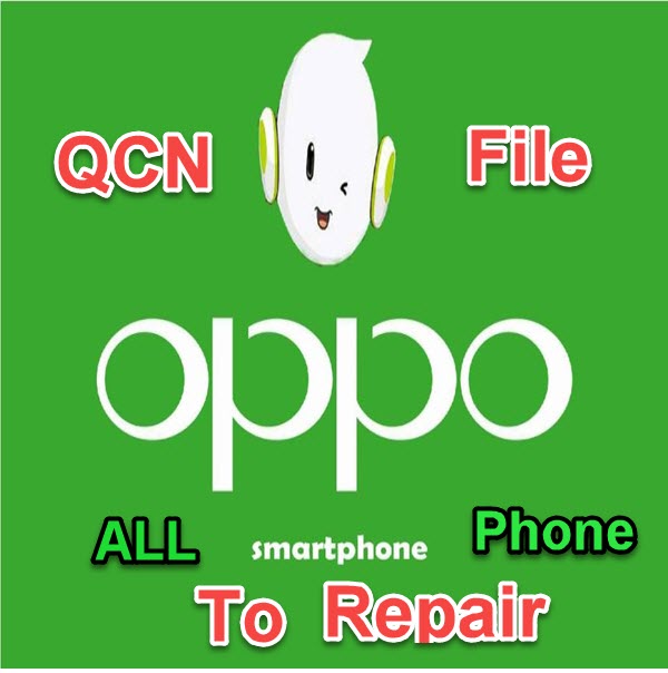 Download OPPO QCN ALL File 2017